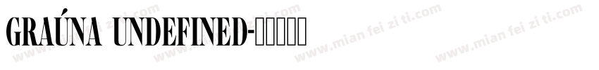 Graúna Undefined字体转换